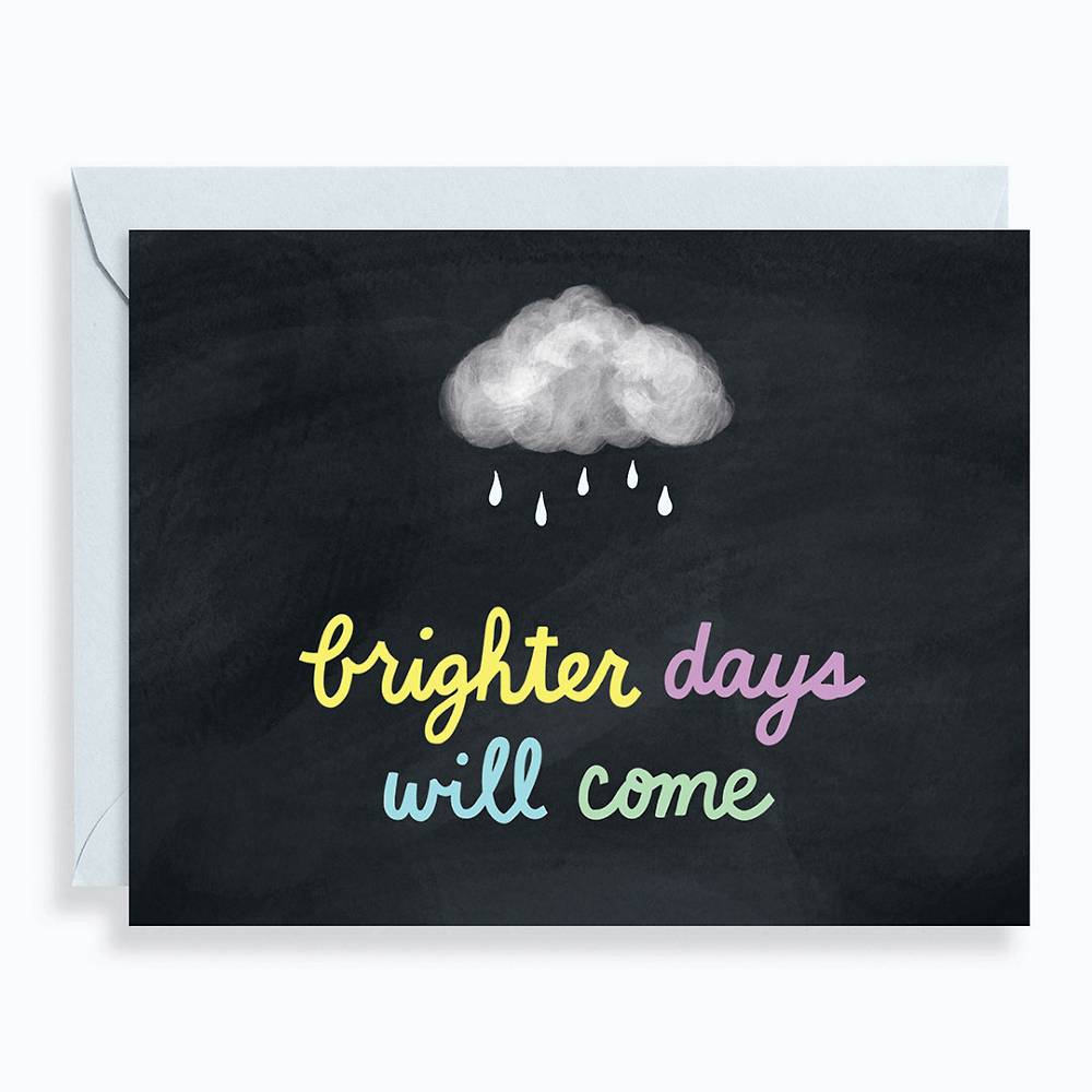 Brighter Days Will Come Card