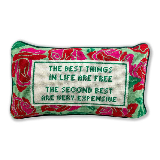 The Best things in Life are Free Needlepoint Pillow